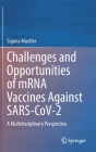 Challenges and Opportunities of Mrna Vaccines Against Sars-Cov-2: A Multidisciplinary Perspective By Siguna Mueller Cover Image