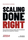 Scaling Done Right: How to Achieve Business Agility with Scrum@Scale and Make the Competition Irrelevant By Gereon Hermkes, Luiz Quintela Cover Image