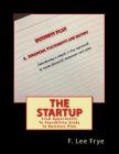 The Startup: From Opportunity To Feasibility Study To Business Pla Cover Image