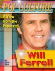 Will Ferrell (Popular Culture: A View from the Paparazzi) By Travis Clark Cover Image