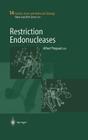 Restriction Endonucleases (Nucleic Acids and Molecular Biology #14) By Alfred Pingoud (Editor) Cover Image