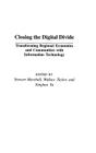 Closing the Digital Divide: Transforming Regional Economies and Communities with Information Technology Cover Image