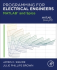 Programming for Electrical Engineers: MATLAB and Spice Cover Image