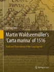 Martin Waldseemüller's 'Carta Marina' of 1516: Study and Transcription of the Long Legends Cover Image