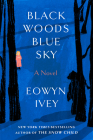 Black Woods, Blue Sky: A Novel By Eowyn Ivey, Ruth Hulbert (Illustrator) Cover Image