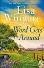 Word Gets Around By Lisa Wingate Cover Image