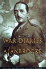 War Diaries 1939–1945 By Alanbrooke, Alex Danchev (Editor), Daniel Todman (Editor) Cover Image
