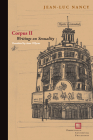 Corpus II: Writings on Sexuality (Perspectives in Continental Philosophy) By Jean-Luc Nancy, Anne O'Byrne (Translator) Cover Image