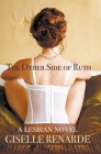 The Other Side of Ruth: A Lesbian Novel By Giselle Renarde Cover Image
