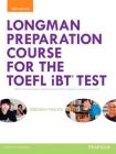 Longman Preparation Course for the Toefl(r) IBT Test, with Mylab English and Online Access to MP3 Files, Without Answer Key Cover Image