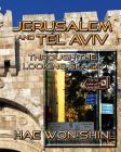 Jerusalem and Tel Aviv Through the Looking Glass: A Photographic Exploration By Hae Won Shin Cover Image