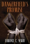 Dangerfield's Promise By Terrance C. Newby Cover Image