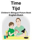 English-Dutch Time/Tijd Children's Bilingual Picture Book By Suzanne Carlson (Illustrator), Richard Carlson Jr Cover Image