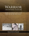 Warrior Mountains Folklore By Rickey Butch Walker Cover Image