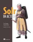 Solr in Action By Trey Grainger, Timothy Potter Cover Image