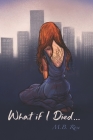 What If I Died... By Jonathan Taylor (Illustrator), M. B. Rose Cover Image