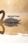 Mental Case Cover Image