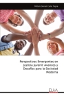 Perspectivas Emergentes en Justicia Juvenil: Avances y Desafíos para la Sociedad Moderna By Milton Daniel Calle Tapia Cover Image