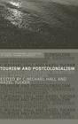 Tourism and Postcolonialism: Contested Discourses, Identities and Representations (Contemporary Geographies of Leisure) By Michael C. Hall (Editor), Hazel Tucker (Editor) Cover Image