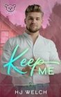 Keep Me By Hj Welch Cover Image