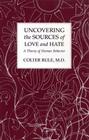 Uncovering the Sources of Love and Hate: A Theory of Human Behavior Cover Image