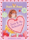 Junie B. My Valentime (Junie B. Jones) By Barbara Park, Denise Brunkus (Illustrator) Cover Image