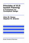 Principles of VLSI System Planning: A Framework for Conceptual Design Cover Image