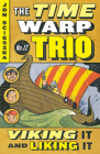 Viking It and Liking It #12 (Time Warp Trio #12) Cover Image