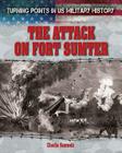 The Attack on Fort Sumter By Charlie Samuels Cover Image