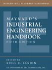 Maynard's Industrial Engineering Handbook (McGraw-Hill Standard Handbooks) By Kjell Zandin, Harold Maynard Cover Image
