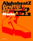 Alphabeatz. Graffiti Alphabets from A to Z Cover Image