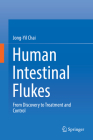 Human Intestinal Flukes: From Discovery to Treatment and Control Cover Image