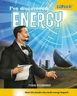 I've Discovered Energy! (Eureka!) By Todd Plummer Cover Image