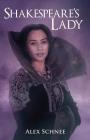 Shakespeare's Lady By Alex Schnee Cover Image