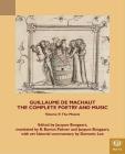 Guillaume de Machaut, the Complete Poetry and Music, Volume 9: The Motets By Jacques Boogaart (Editor), R. Barton Palmer (Translator) Cover Image