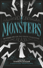 Monsters: The Passion and Loss that Created Frankenstein By Sharon Dogar Cover Image