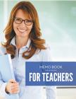 Memo Book For Teachers Cover Image