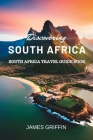 Discovering South Africa: South Africa Travel Guide Book Cover Image