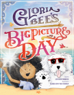 Gloria Bee's Big Picture Day Cover Image