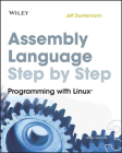 Assembly Language Step-By-Step: Programming with Linux Cover Image