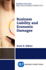 Business Liability and Economic Damages By Scott D. Gilbert Cover Image