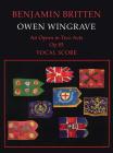 Owen Wingrave: Vocal Score (Faber Edition) By Benjamin Britten (Composer) Cover Image