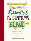 The Illustrated Compendium of Essential Modern Slang: Including Cray, Lit, Basic, and More By Tyler Vendetti, Rebecca Pry (Illustrator) Cover Image