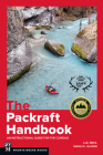 The Packraft Handbook: An Instructional Guide for the Curious By Luc Mehl, Sarah Glaser (Illustrator) Cover Image