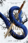 Soul Sworn: (The Crest of Blackthorn Book 2) By Joy Lewis Cover Image