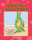 Dear Dragon Goes to the Bank (Beginning-To-Read - Dear Dragon (Library)) Cover Image