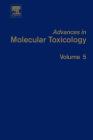 Advances in Molecular Toxicology, 5 Cover Image