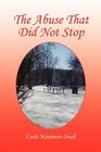 The Abuse That Did Not Stop By Carla Matamoro-Small Cover Image