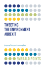 Tweeting the Environment #Brexit (Emerald Points) Cover Image