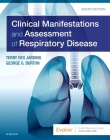 Clinical Manifestations and Assessment of Respiratory Disease Elsevier eBook on Vitalsource (Retail Access Card) By Terry Des Jardins, George G. Burton Cover Image